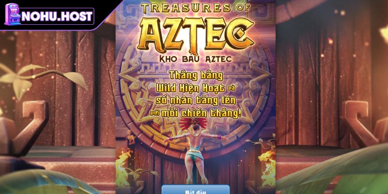 Kho Báu Aztec - Bí Quyết Quay Hũ Thắng Lớn Tại NOHU 1 Giới thiệu game Kho Báu Aztec NOHU